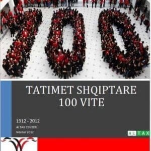 Tatimet Shqiptare 100 vite (1912-2012)