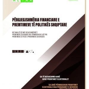 Përgjegjshmëria financiare e premtimeve të politikës Shqiptare 2009 – 2017