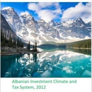 Investment climate and tax system in Albania 2012