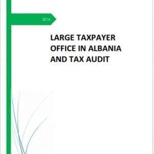 Large taxpayer office in Albania and tax audit