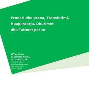 Pronësi fizike dhe trajtimet tatimore në Shqipëri