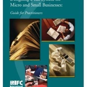 Designing a tax system for micro and small businesses