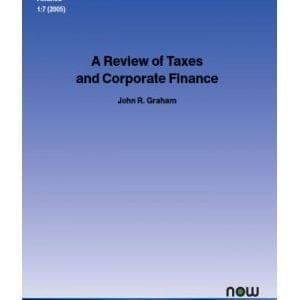 A review of taxes and corporate finance