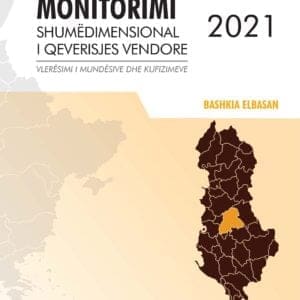 Multidimensional monitoring of local government: Assessment of opportunities and constraints - Elbasan Municipality 2021
