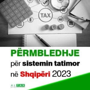 Përmbledhje për sistemin tatimor në Shqipëri, 2023