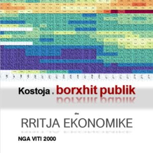KOSTOJA E BORXHIT PUBLIK DHE RRITJA EKONOMIKE NGA VITI 2000