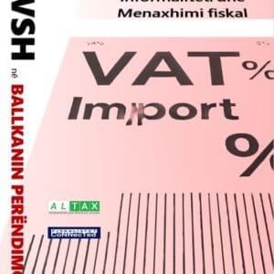 TVSH në Ballkanin Perëndimor: Varësia nga importet, informaliteti dhe menaxhimi fiskal