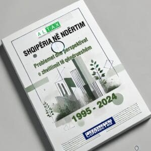 Shqipëria në ndërtim: Problemet dhe perspektivat e zhvillimit të qëndrueshëm prej 1995 - 2024