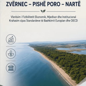 PROJEKTI I ZHVILLIMIT TURISTIK ZVËRNEC – PISHË PORO – NARTË