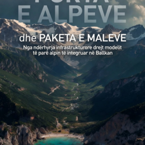 "PORTA E ALPEVE" dhe  "PAKETA E MALEVE"